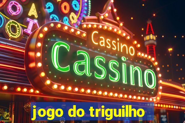 jogo do triguilho